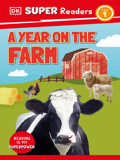 Title details for DK Super Readers Level 1 a Year on the Farm by DK - Available